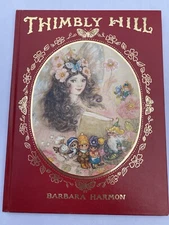 Thimbly Hill A Day With Tiny Folks Barbara Harmon HB Signed