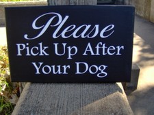 Please Pick Up After Your Dog Wood Vinyl Outdoor Yard Sign Wall Front Door Decor