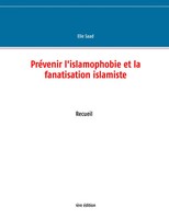 Elie Saad | PréVenir L'islamophobie Et La Fanatisation Islamiste | Taschenbuch