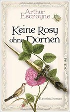 Keine Rosy ohne Dornen (Arthur-Escroyne-Reihe 6): K... | Buch | Zustand sehr gut