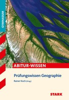 Stark PrüFungswissen Geographie Oberstufe | Rainer Koch (U. A.) | Taschenbuch