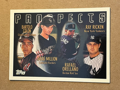 1996 TOPPS -PROSPECTS- BARTOLO COLON, DOUG MILLION, R. ORELLANO, RAY RICKEN #428