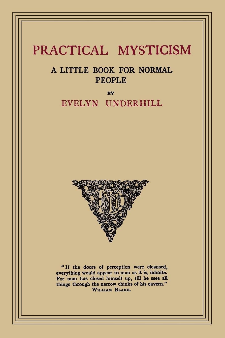Practical Mysticism | Evelyn Underhill | A Little Book For Normal