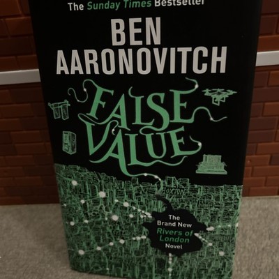 False Value by Ben Aaronovitch UK 1/1 HB Waterstones Exc Rivers of London