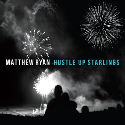 Matthew Ryan Hustle Up Starlings (CD) Album