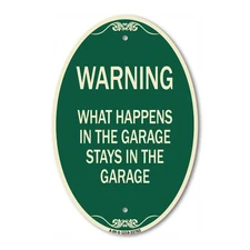 What Happens in the Garage Stays in the Garage 12" x 18" Aluminum Oval Sign