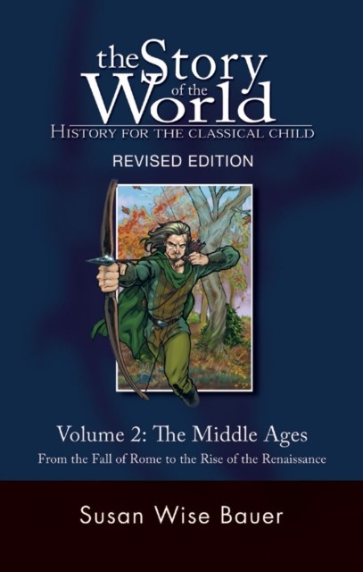 Story of the World, Vol. 2 by Susan Wise Bauer (Paperback Book)