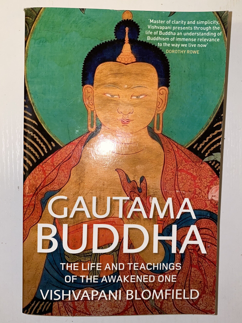 Gautama Buddha The Life and Teachings of The Awakened One by Blomfield