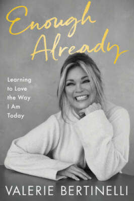 Enough Already: Learning to Love the Way I Am Today - Hardcover - VERY GOOD