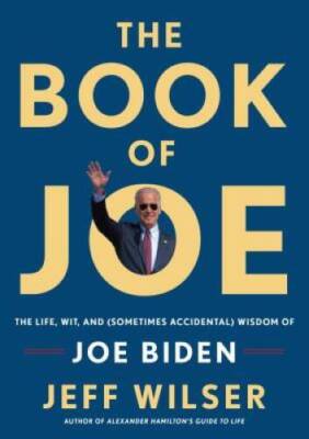 The Book of Joe: The Life, Wit, and (Sometimes Accidental) Wisdom of Jo - GOOD