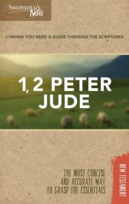 Shepherd's Notes: 1, 2 Peter, Jude - paperback, 1462779751, Dana Gould, new