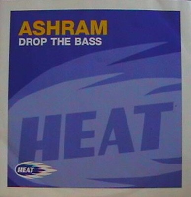 Ashram - Drop The Bass - UK 12'' Vinyl - 2000 - Heat