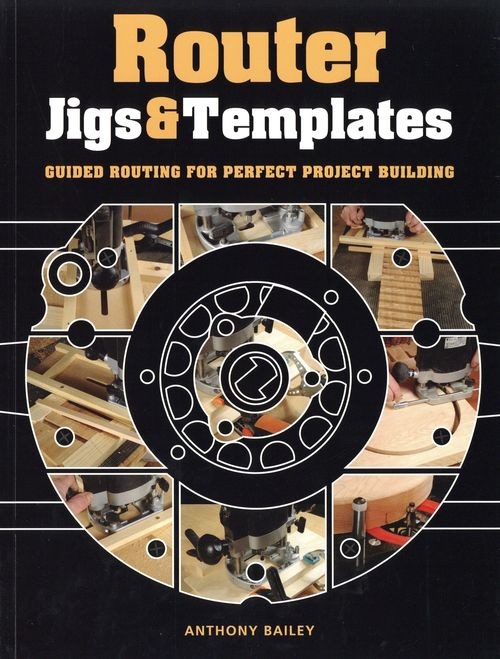 Router Jigs and Templates