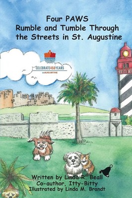 Four PAWS Rumble and Tumble Through the Streets in St. Augustine Linda R. Beall
