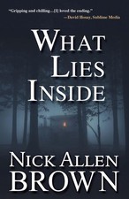 What Lies Inside by Nick Allen Brown Hardcover Book