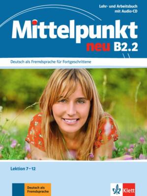 Mittelpunkt B2 (zweibändige Ausgabe). B2.2. Lehr- und Arbeitsbuch | Buch | 97831