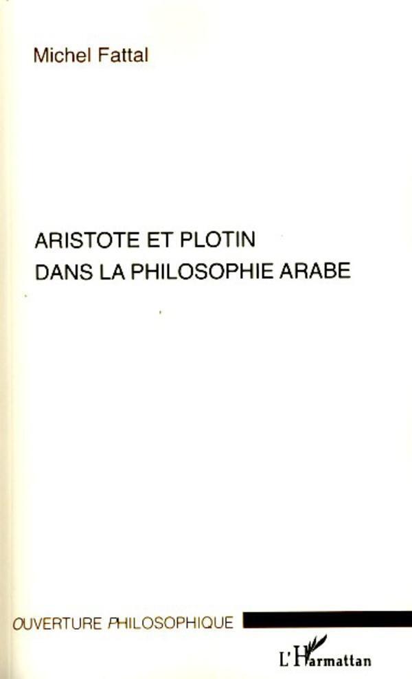 Thumbnail - Aristote Et Plotin Dans La Philosophie Arabe | Michel Fattal |
