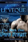 The Dark One: Dark Knight by Kathryn Le Veque (Paperback / softback, 2013)