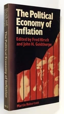 Fred Hirsch, John H Goldthorpe / Political Economy of Inflation 1978