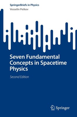 Vesselin Petkov | Seven Fundamental Concepts in Spacetime Physics | Taschenbuch