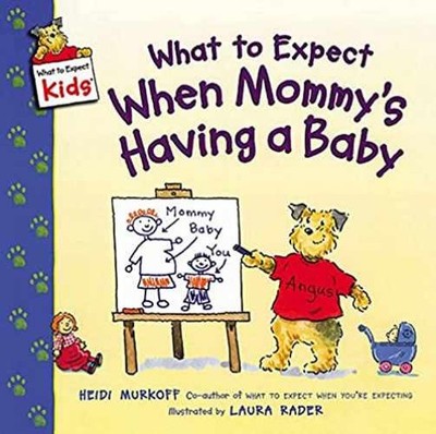 What to Expect When Mommy's Having a - Paperback, by Murkoff Heidi - Very Good
