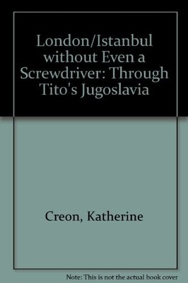 London/Istanbul Without Even a Scre..., Creon, Katherin