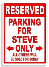 Personalized Parking Sign Wall Decal Metal Sign No Parking Customized for STEVE