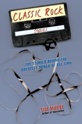 Tim Morse Classic Rock Stories (Taschenbuch) (US IMPORT)