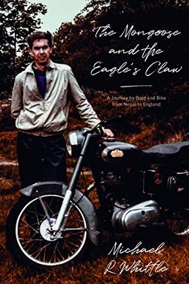 The Mongoose and the Eagle's Claw: ..., Whittle, Michae