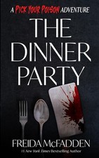 The Dinner Party: A Pick Your Poison Adventur...