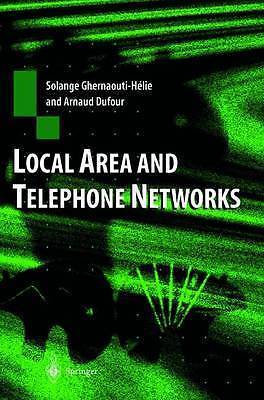 Enterprise Networks and Telephony by Ghernaouti-Helie, Solange, Dufour, Arnaud