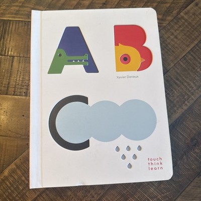 TouchThinkLearn: ABC - Board book By Deneux, Xavier - GOOD