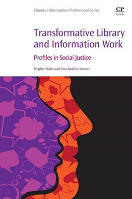 Transformative Library and Information Work: Profiles i - Paperback / softback N