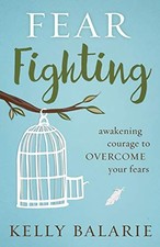 Fear Fighting by Balarie, Kelly