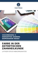 Vasundhara V. (U. A.) | Farbe IN DER ÄSthetischen Zahnheilkunde | Taschenbuch