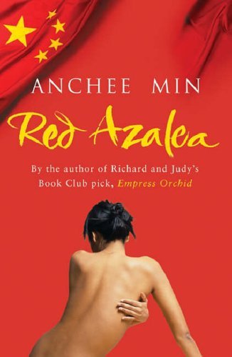 Red Azalea: Life and Love in China,Anchee Min- 9780575400108