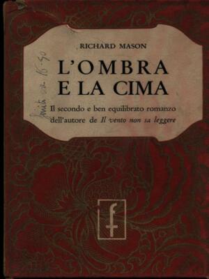 L'OMBRA E LA CIMA MASON RICHARD FRASSINELLI 1954  BROSSURA