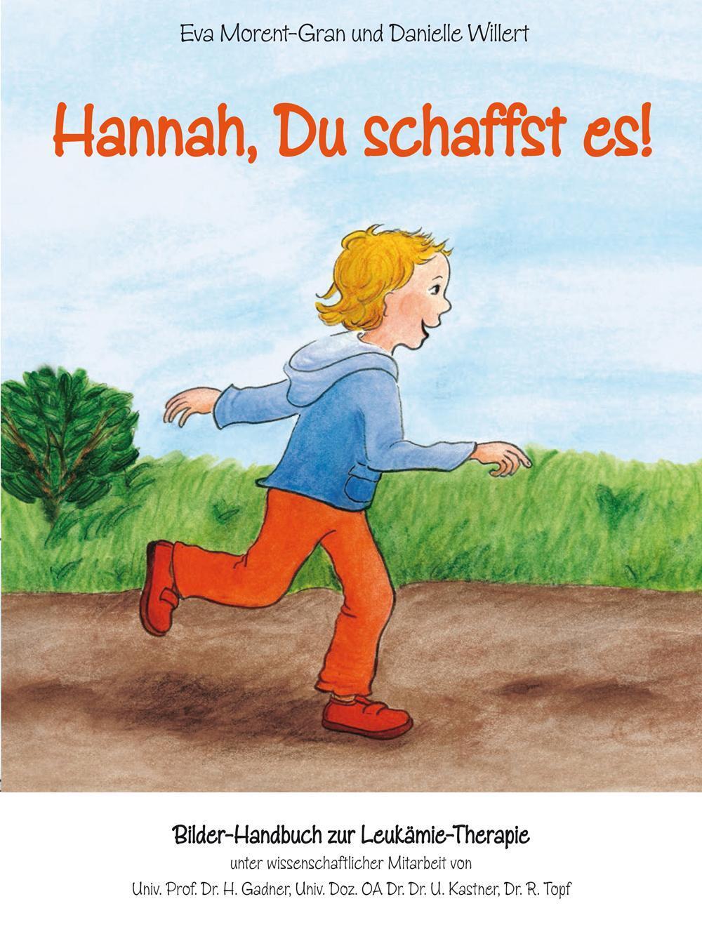 Hannah, Du Schaffst Es | Bilder-handbuch Zur Leukämie-therapie | Buch