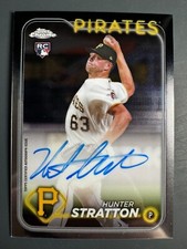Hunter Stratton 2024 Topps Chrome Rookie Auto #RA-HS Pittsburgh Pirates RC