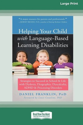 Helping Your Child with Language-Based Learning Disabilities Daniel Franklin