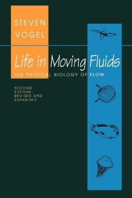 Steven Vogel Life in Moving Fluids (Taschenbuch) (US IMPORT)