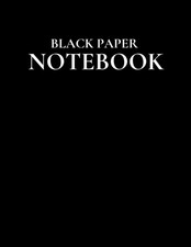 Black Paper Notebook: 120 Pages, Lined Journal / Notebook With Black Pages, ...
