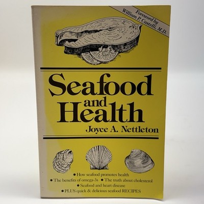 Seafood and Health - Joyce A. Nettleton (1987, Vintage Trade Paperback) First Ed