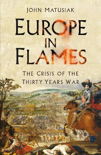 Thumbnail - John Matusiak Europe In Flames (taschenbuch)