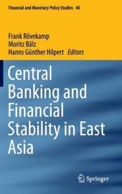 Central Banking and Financial Stability in East Asia by Frank Rövekamp: New