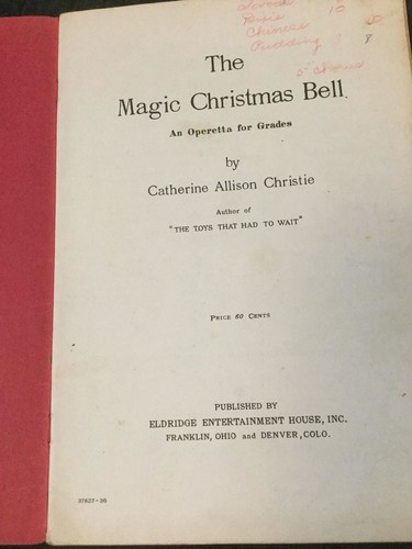 1935 THE MAGIC CHRISTMAS BELL Operetta for Grades (Christie) Music Play BOOK - Picture 2 of 9