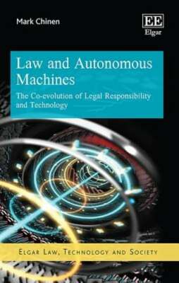 Law and Autonomous Machines: The Co-Evolution of Legal Responsibility and: New