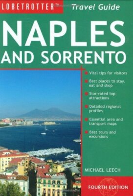 Naples and Sorrento (Globetrotter Travel Guide) By Melissa Shal 