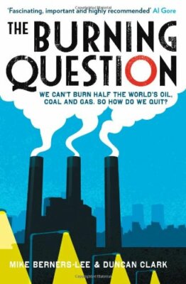 The Burning Question: We Can't Burn Half the World's Oil, Coal a
