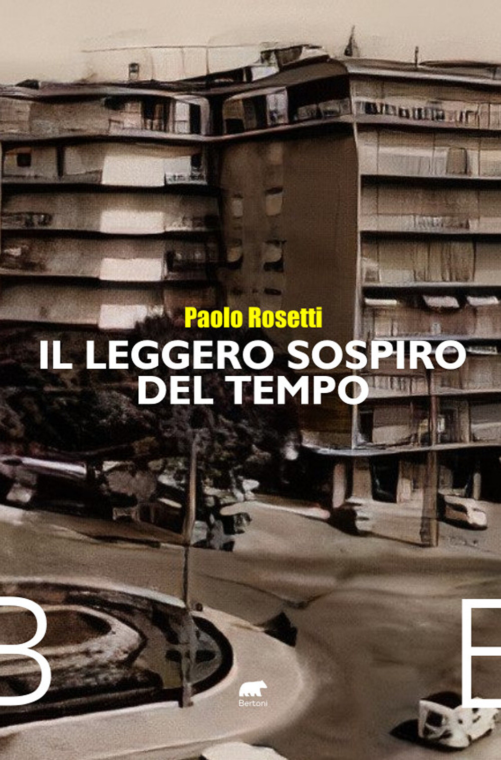 Libri Paolo Rosetti - Il Leggero Sospiro Del Tempo